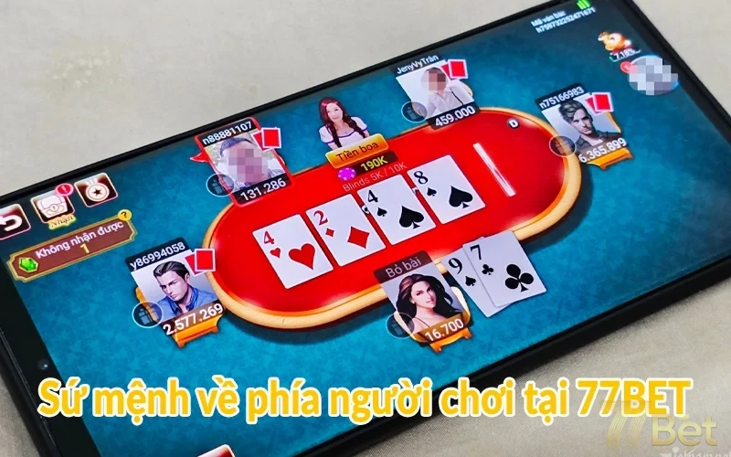 Sứ mệnh 77BET | Trải nghiệm cá cược hoàn hảo nhất 3 Sứ mệnh về phía người chơi tại 77BET